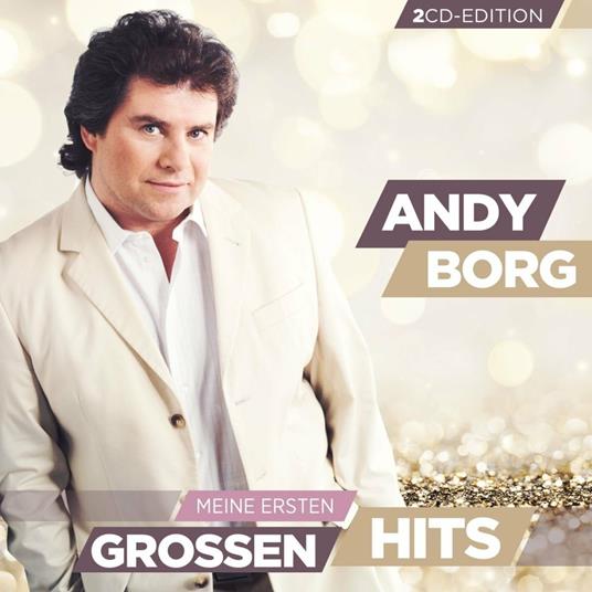 Meine Ersten Grossen Hits - CD Audio di Andy Borg