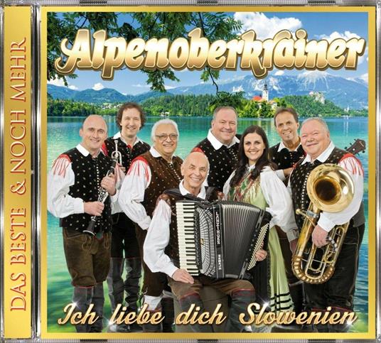 Ich Liebe Dich Slowenien - CD Audio di Alpenoberkrainer