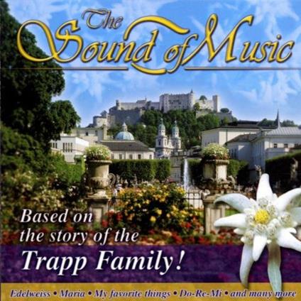 Sound Of Music : Based On The Story Of The Trapp Family! - CD Audio