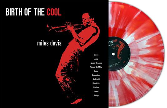 Birth Of The Cool (Splatter Vinyl) - Vinile LP di Miles Davis