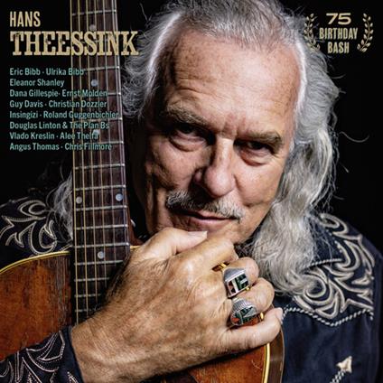 75 Birthday Bash - CD Audio di Hans Theessink