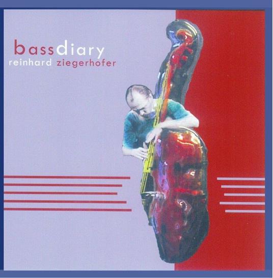 Bass Diary - CD Audio di Reinhard Ziegerhofer