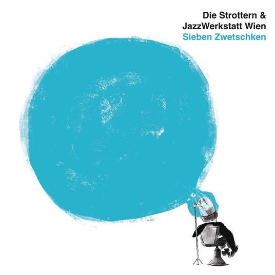 Sieben Zwetschken - Vinile LP di Die Strottern