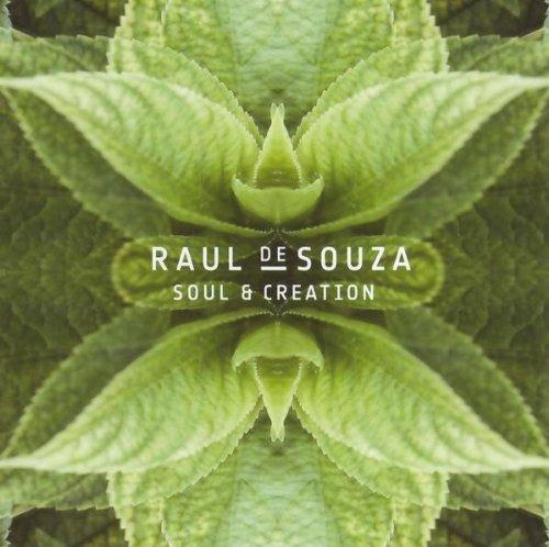 Soul & Creation - CD Audio di Raul De Souza