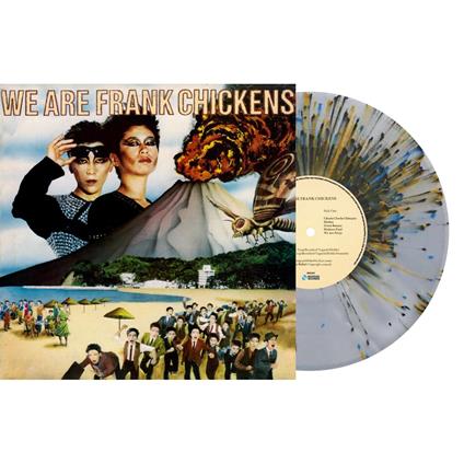 We Are Frank Chickens (Indie Crystal Exclusive Splatter Vinyl) - Vinile LP di Frank Chickens