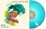 Stay With Me (Turquoise Vinyl)