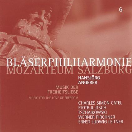 Musik Der Freiheitsliebe - CD Audio di Blaserphilharmonie Mozarteum