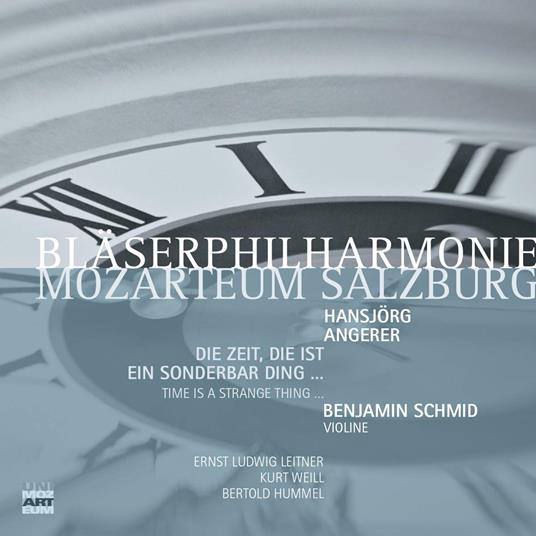 Die Zeit - CD Audio di Blaserphilharmonie Mozarteum
