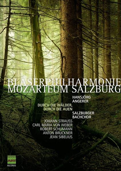 Durch Die Wälder, Durch Die Auen (DVD) - DVD di Blaserphilharmonie Mozarteum