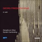 In Vain per 24 strumenti - CD Audio di Georg Friedrich Haas