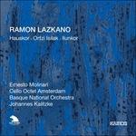Hauskor - Ortzi Isilak - Ilunkor - CD Audio di Johannes Kalitzke,Ramon Lazkano,Cello Octet Amsterdam,Orchestra Nazionale Basca