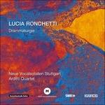 Dramaturgias - CD Audio di Lucia Ronchetti