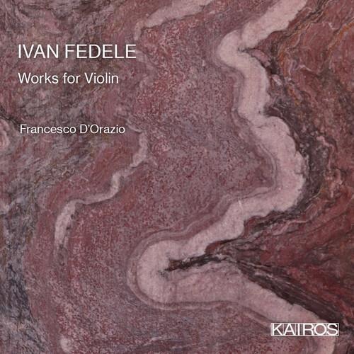 Works For Violin - CD Audio di Ivan Fedele