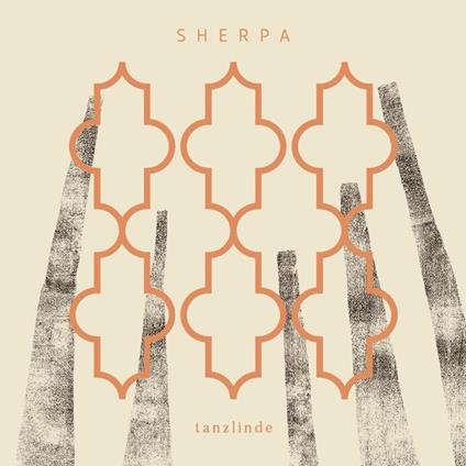 Tanzlinde - Vinile LP di Sherpa