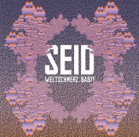 Weltschmerz, Baby! - Vinile LP di Seid
