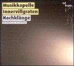 Nachlange - CD Audio di Musikkapelle Innervillgraten
