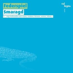 Smaragd - CD Audio di Federspiel