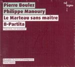 Le Marteau Sans Maitre - B-Partita