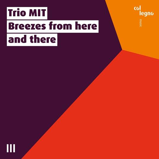 Trio Mit - Breezes From Here And There - CD Audio