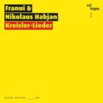Franui: Kreisler-Lieder (Deluxe Ed.)