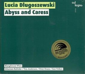 Abyss And Caress - CD Audio di Lucia Dlugoszewski