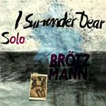 Solo. I Surrender Dear