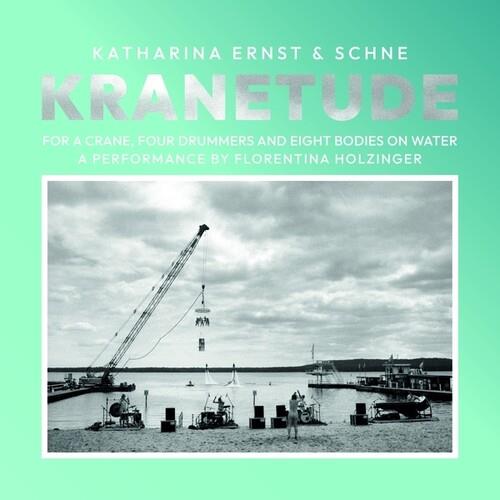 Kranetude Music For A Performance... - Vinile LP di Katharina Ernst
