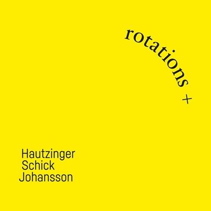 Rotations + - CD Audio di Franz Hautzinger