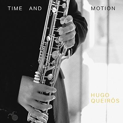 Time and Motion - CD Audio di Hugo Queiros