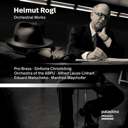 Orchestral Works - CD Audio di Helmut Rogl