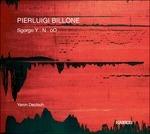 Sgorgo Y. N . Oo - CD Audio di Pierluigi Billone
