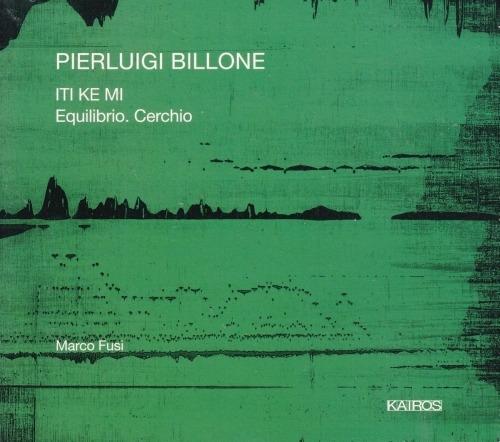 Iti Ke Mi - Equilibrio. Cerchio - CD Audio di Marco Fusi,Pierluigi Billone