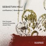 Sebastian Hilli - Confluence / Divergence