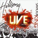 Saviour King Live - CD Audio di Hillsong
