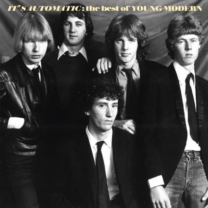 It'S Automatic. The Best Of Young Modern - CD Audio di Young Modern