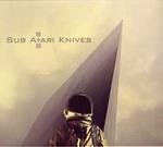 Sub Atari Knives - Sub Atari Knives