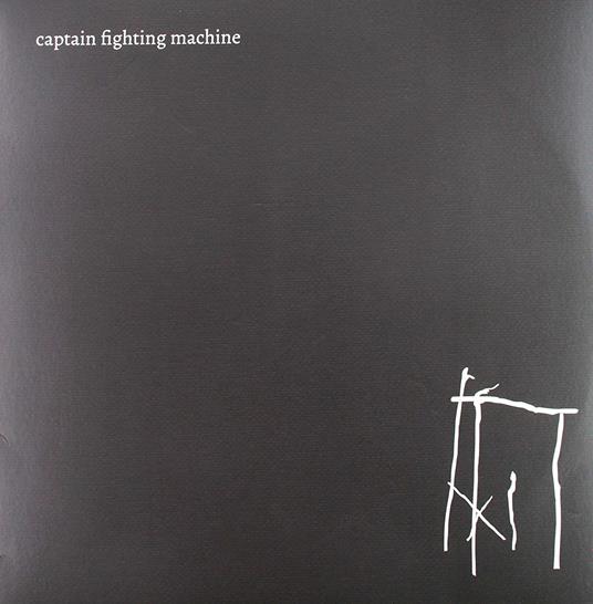 Captain Fighting Machine - Captain Fighting Machine - Vinile LP