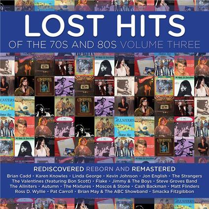Lost Hits Of The 70's And 80's Volume Three - CD Audio