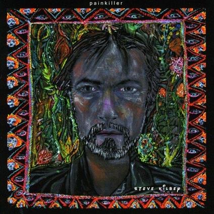 Painkiller - CD Audio di Steve Kilbey