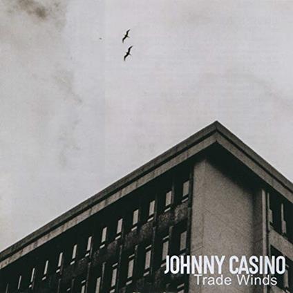 Trade Winds - CD Audio di Johnny Casino