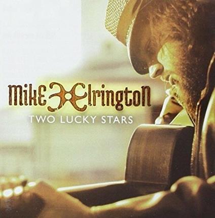 Two Lucky Stars - CD Audio di Mike Elrington