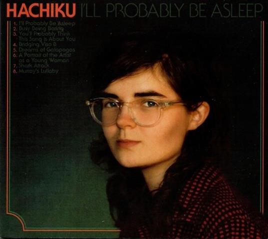 I'Ll Probably Be Asleep - Vinile LP di Hachiku