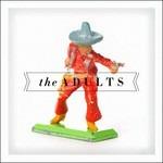 Adults - CD Audio di Adults