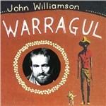 Warragul - CD Audio di John Williamson