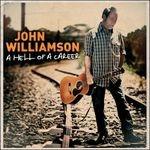 A Hell of a Career - CD Audio di John Williamson