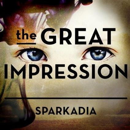 The Great Impression - CD Audio di Sparkadia