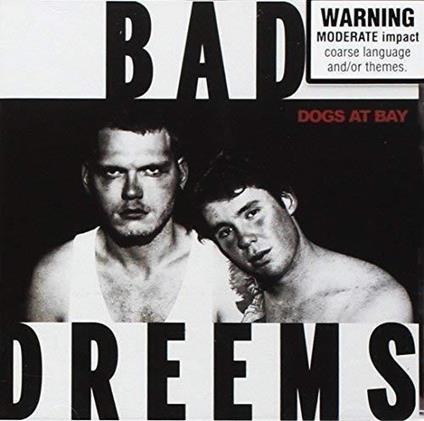 Dogs At Bay - CD Audio di Bad//Dreems