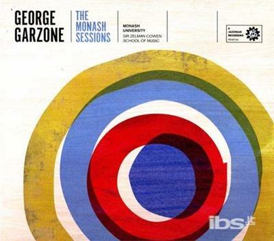 Monash Sessions - CD Audio di George Garzone