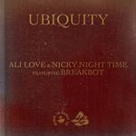 Ali Love & Nicky Night Time / Breakbot - Ubiquity
