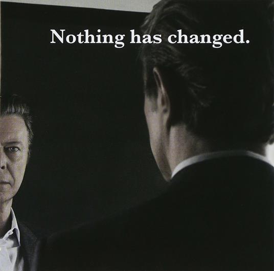 Nothing Has Changed. The Best of David Bowie - CD Audio di David Bowie